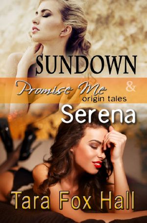 [Promise Me 12] • Sundown & Serena